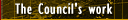 The Council's work