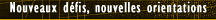 Nouveaux dfis, nouvelles orientations