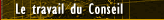 Le travail du Conseil