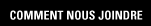 Comment nous joindre